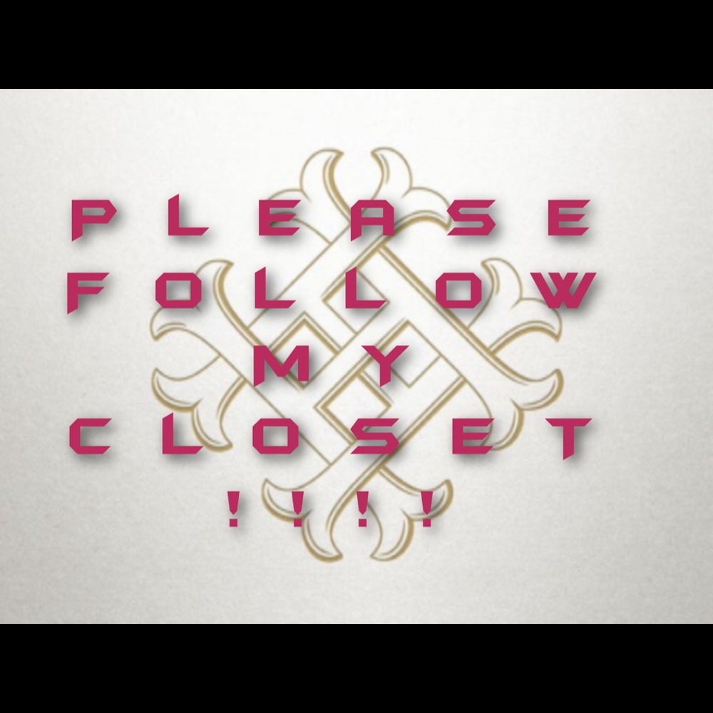 PLEASE FOLLOW MY CLOSET